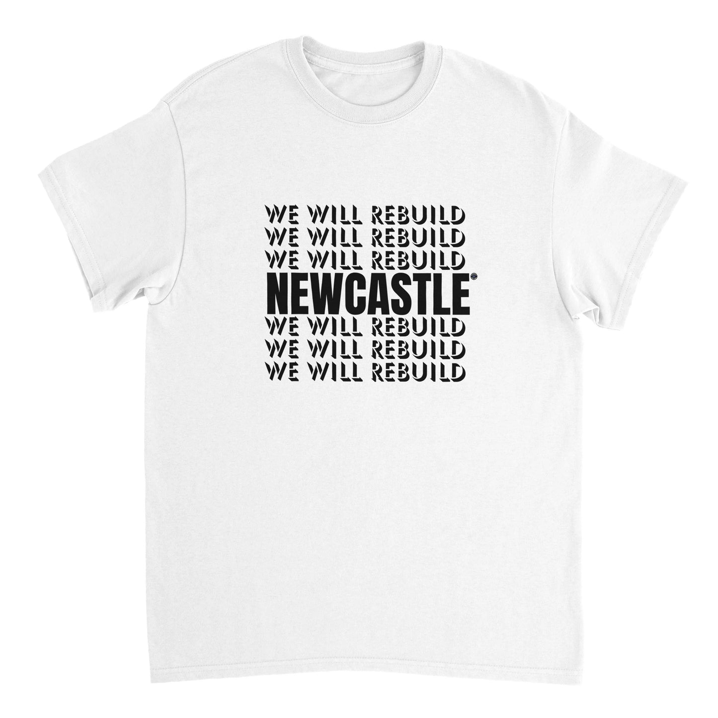 Newcastle T Shirt | Geordie T Shirt | We Will Rebuild | Toon | Geordie Gift | Unisex T Shirt