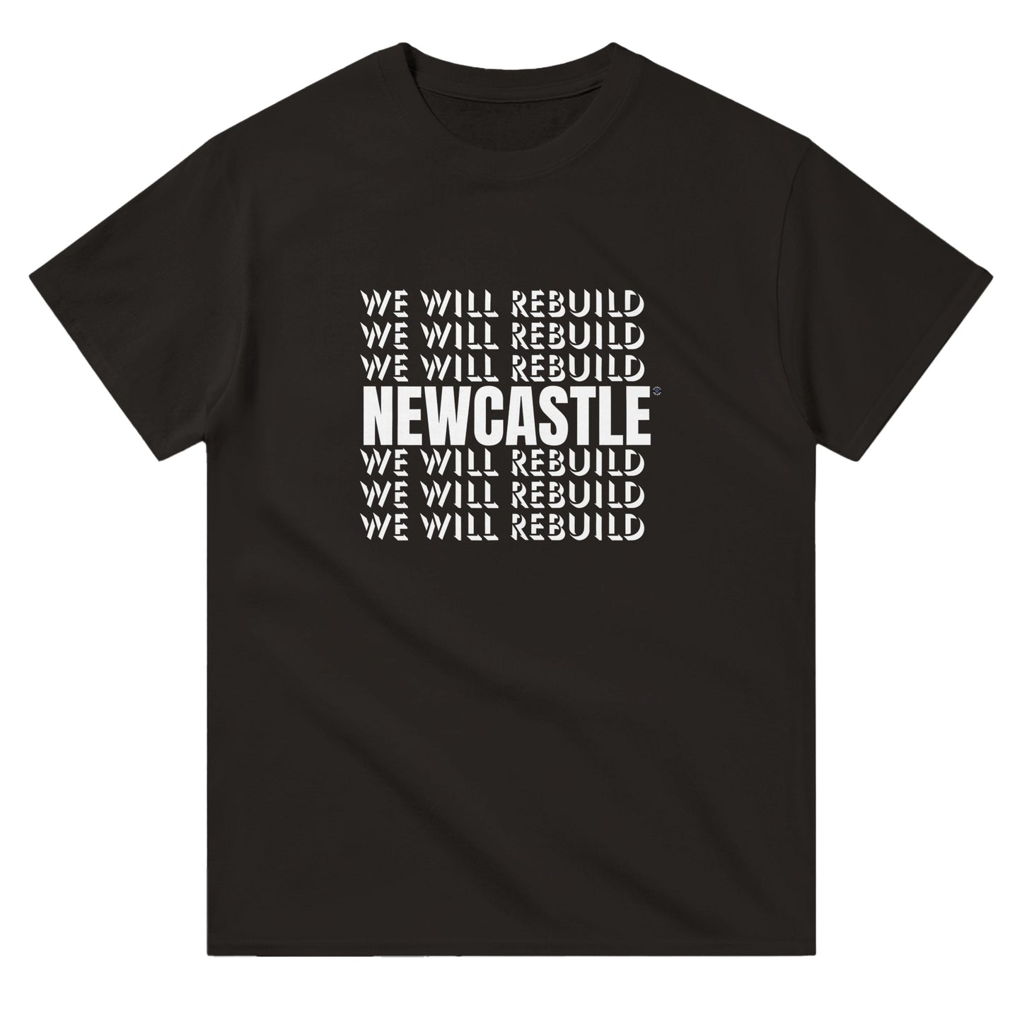 Newcastle T Shirt | Geordie T Shirt | We Will Rebuild | Toon | Geordie Gift | Unisex T Shirt