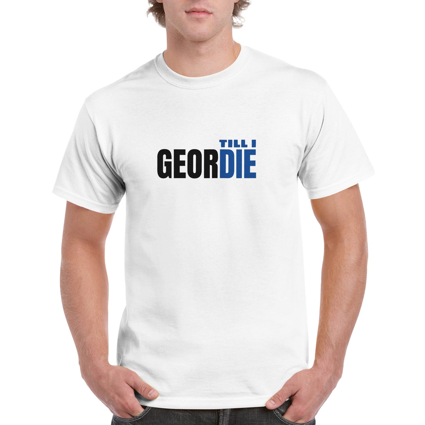 Geordie Till I Die T Shirt | Geordie T Shirt | Geordie Gift | Newcastle Gift | Gift for Him | Gift for Her